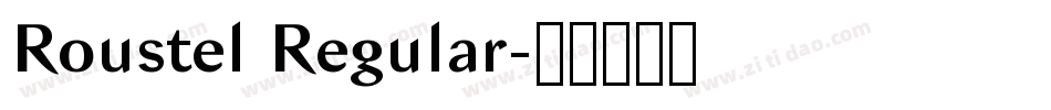 Roustel Regular字体转换